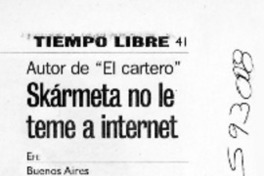 Skármeta no le teme a internet  [artículo]