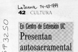 Presentan autosacramental "a la chilena"  [artículo] Claudia Ramírez Hein