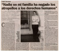 "Nadie en mi familia ha negado los atropellos a los derechos humanos"