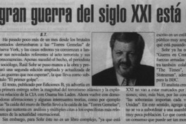 La primera gran guerra del siglo XXI está en Chile  [artículo] S. T.