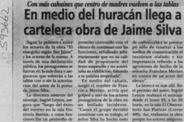 En medio del huracán llega a cartelera obra de Jaime Silva  [artículo]