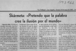Skármeta, "pretendo que la palabra cree la ilusión por el mundo"  [artículo]