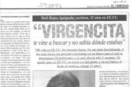 "Virgencita te vine a buscar y no sabía dónde estabas"