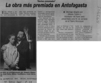 La obra más premiada en Antofagasta  [artículo]