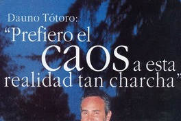 "Prefiero el caos a esta realidad tan charcha"  [artículo] Paula Donoso Barros