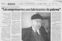 "Los empresarios son fabricantes de pobres"  [artículo]