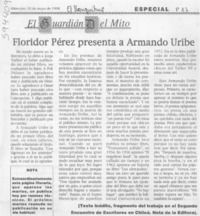 Floridor Pérez presenta a Armando Uribe  [artículo]