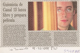 Guionista de Canal 13 lanza libro y prepara película  [artículo]