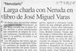 Larga charla con Neruda en libro de José Miguel Varas  [artículo]