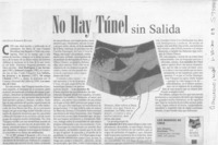 No hay túnel sin salida  [artículo] Javier Edwards