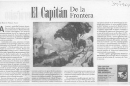El capitán de la frontera  [artículo] Hernán Poblete Varas