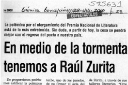 En medio de la tormenta tenemos a Raúl Zurita  [artículo]