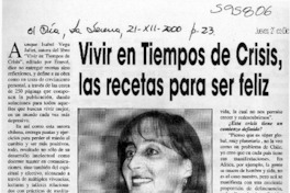 Vivir en tiempos de crisis, las recetas para ser feliz  [artículo] J. G. E.