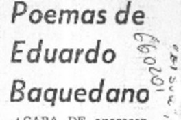 Poemas de Eduardo Baquedano.  [artículo]