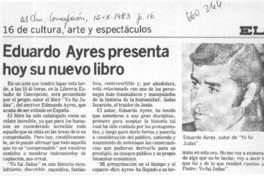 Eduardo Ayres presenta hoy su nuevo libro.  [artículo]