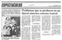 Problemas que se producen en un tijeral muestra estreno teatral.  [artículo]