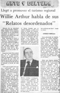 Willie Arthur habla de sus "Relatos desordenados"  [artículo] Andrés Sabella.