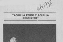 Aquí la perdí y aquí la encontré".  [artículo]