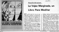 La Vejez marginada, un libro para meditar.  [artículo]