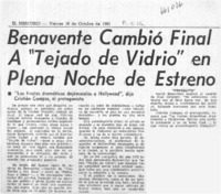 Benavente cambió final a "Tejado de vidrio" en plena noche de estreno.  [artículo]
