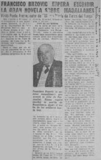 Francisco Brzovic espera escribir la gran novela sobre Magallanes.  [artículo]