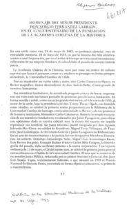 Homenaje del señor presidente don Sergio Fernández Larraín, en el cincuentenario de la fundación de la Academia Chilena de la Historia.  [artículo]