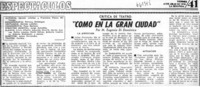 "Como en la gran ciudad"