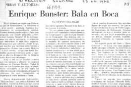 Enrique Bunster, bala en boca  [artículo] Hernán del Solar.