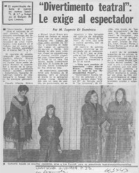 "Divertimento teatral", le exige al espectador