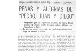 Penas y alegrias de "Pedro, Juan y Diego".  [artículo]