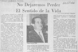 "No dejaremos perder el sentido de la vida"