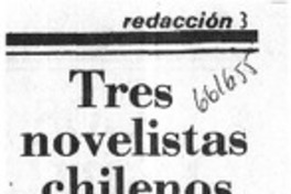 Tres novelistas chilenos