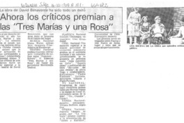 Ahora los críticos premian a las "Tres Marías y una Rosa".  [artículo]