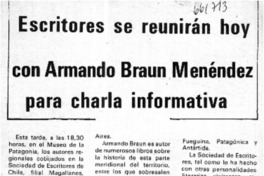 Escritores se reunirán hoy con Armando Braun Menéndez para charla informativa.  [artículo]