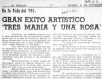 Gran exito artístico "tres maria y una rosa".  [artículo]