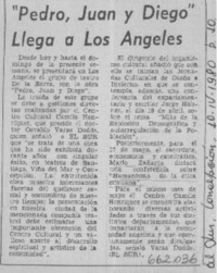 Pedro, Juan y Diego" llega a Los Angeles.  [artículo]