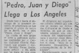 Pedro, Juan y Diego" llega a Los Angeles.  [artículo]