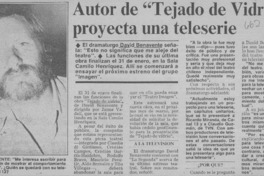 Autor de "Tejado de vidrio" proyecta una teleserie.  [artículo]