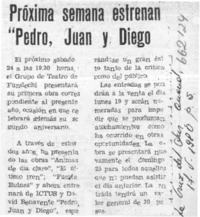 Próxima semana estrenan "Pedro, Juan y Diego".  [artículo]