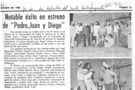 Notable éxito en estreno de "Pedro, Juan y Diego".  [artículo]