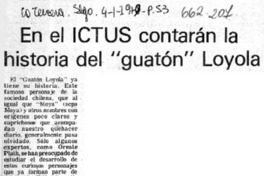 En el ICTUS contarán la historia del "guatón" Loyola.  [artículo]
