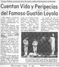 Cuentan vida y peripecias del famoso guatón Loyola.  [artículo]