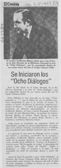 Se iniciaron los "Ocho diálogos".