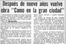 Después de nueve años vuelve obra "Como en la gran ciudad".  [artículo]