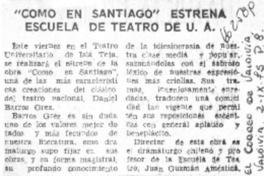 Como en Santiago" estrena escuela de teatro de U. A.  [artículo]