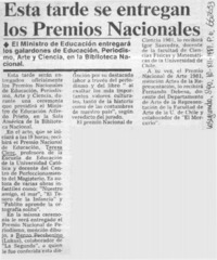 Esta tarde se entregan los premios nacionales.  [artículo]