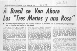 A Brasil se van ahora Las "Tres Marías y una Rosa".  [artículo]
