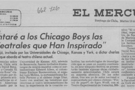"Les Contaré a los chicago boys las obras teatrales que han inspirado".  [artículo]