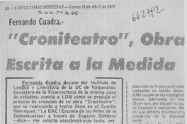 Croniteatro", obra escrita a la medida.  [artículo]