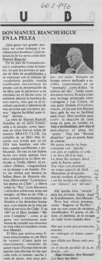 Don Manuel Bianchi sigue en la pelea.